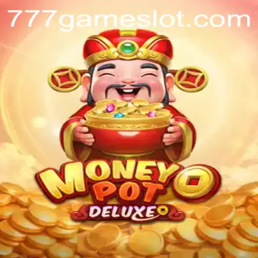 Unveiling the Thrill of MoneyPotDELUXE: A Casino Extravaganza with 777Game